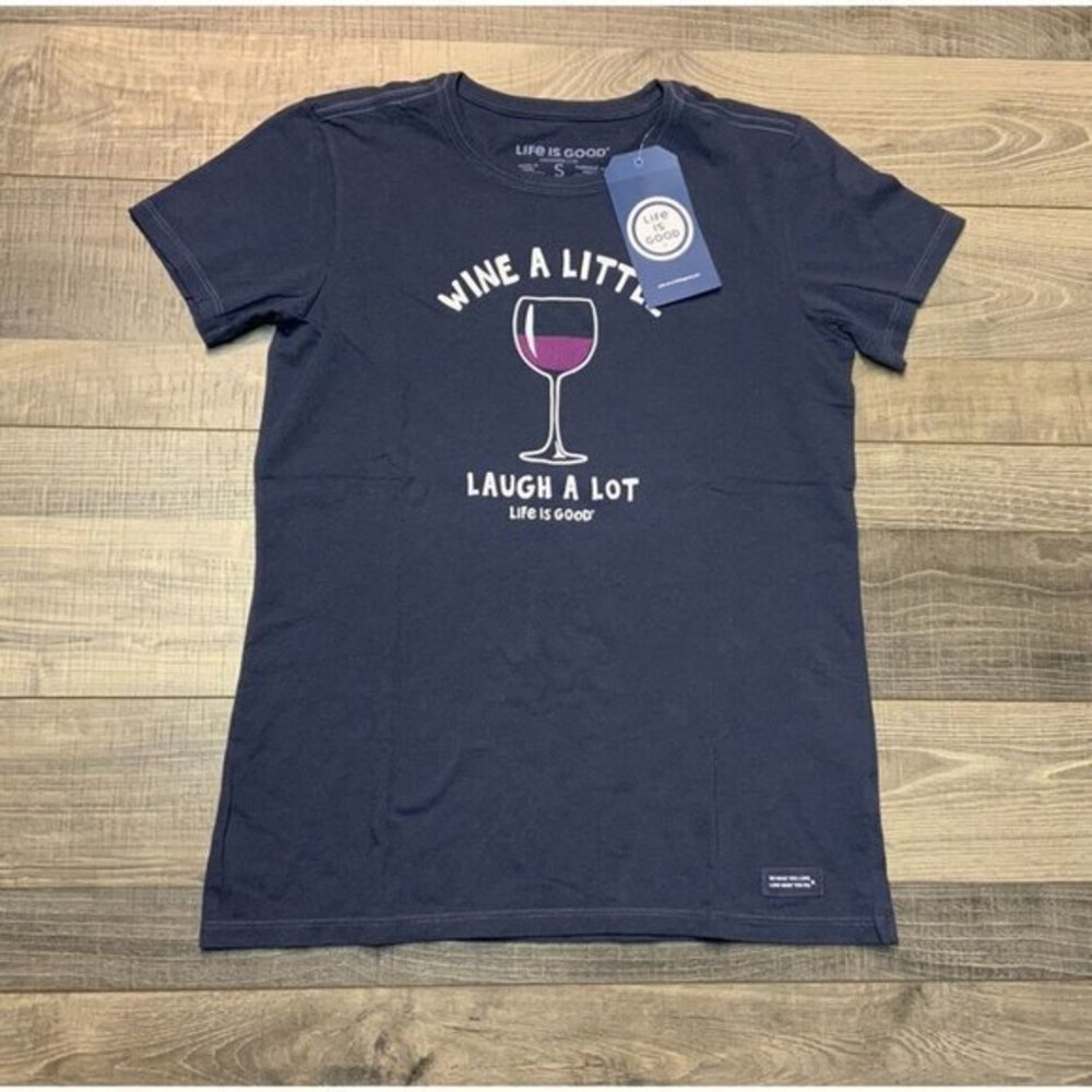 NWT Women's Life is Good Wine A Little Laugh‎ A Lot Blue Small LITE Crusher Tee - Picture 3 of 10